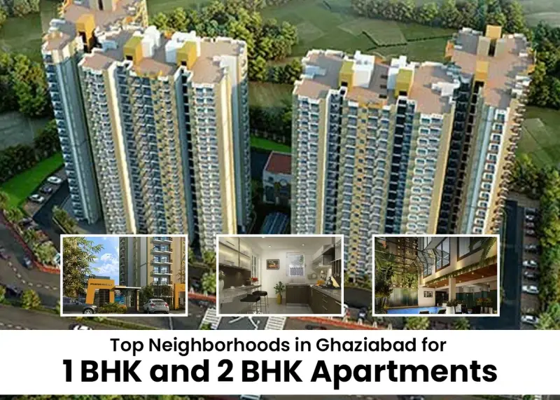 Top Neighborhoods in Ghaziabad for 1 BHK and 2 BHK Apartments